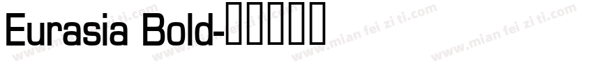 Eurasia Bold字体转换